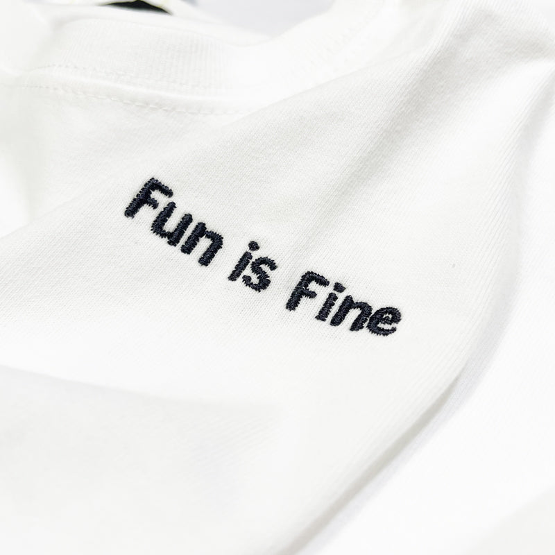 FUN IS FINE Tee