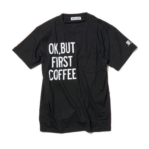 FIRST COFFEE Tee // Surfing Coffee