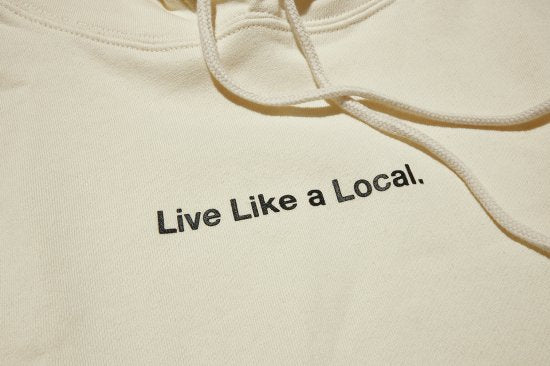 Live Like a Local Hoodie